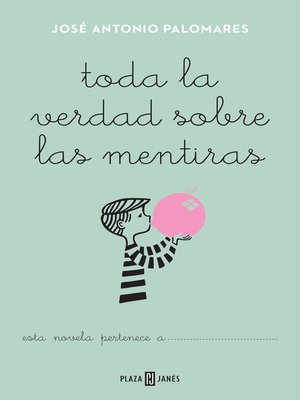 cover image of Toda la verdad sobre las mentiras